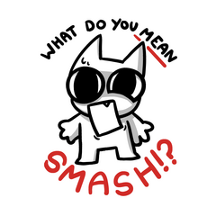 What do you mean smash?! (OC Karl)